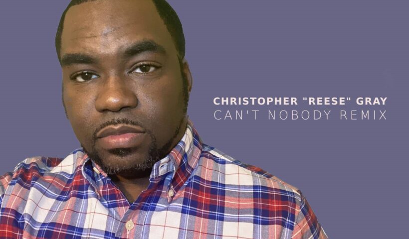 Christopher Gray "Can't Nobody Remix" album cover